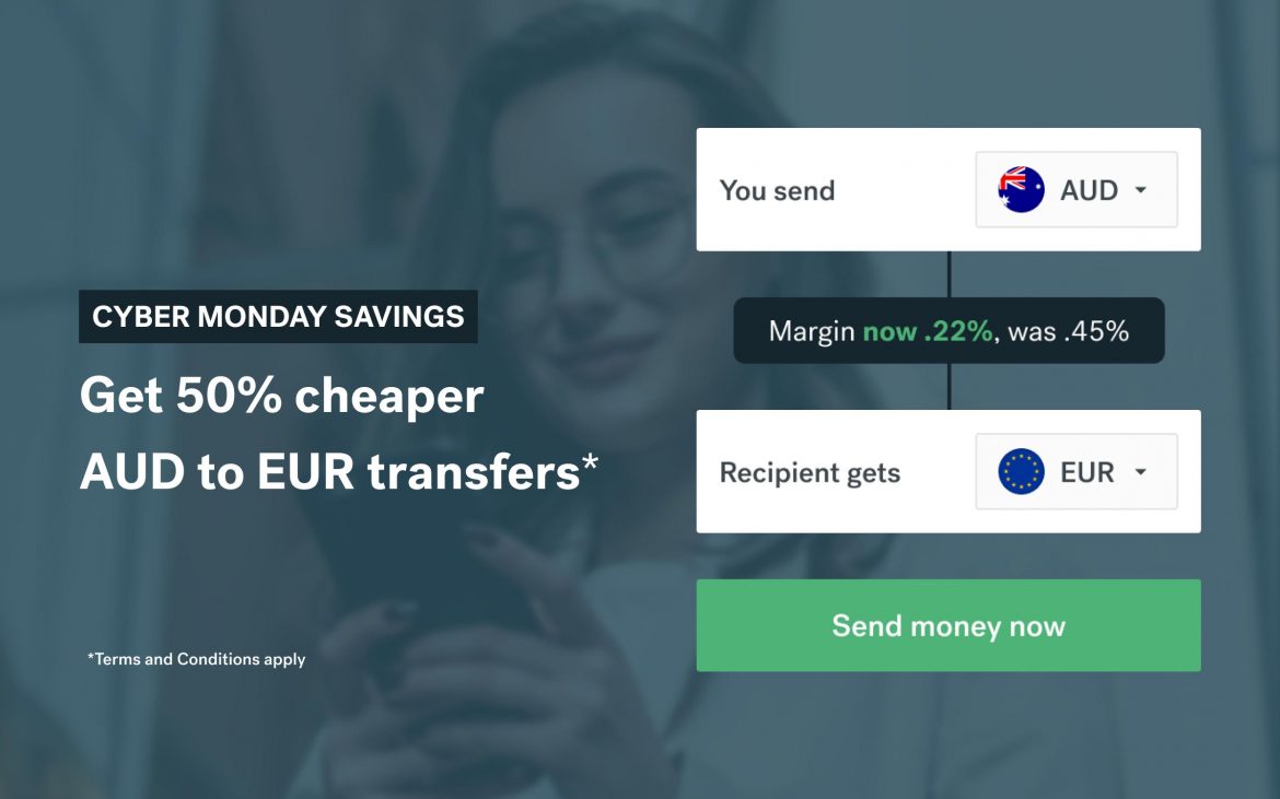 Get 50% cheaper AUD to EUR transfers (t&cs apply) with CurrencyFair this Cyber Monday.