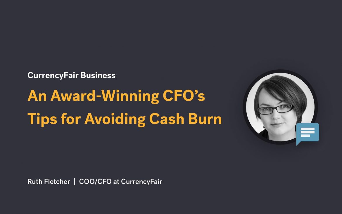 An award-winning CFO's tips for avoiding cash burn
