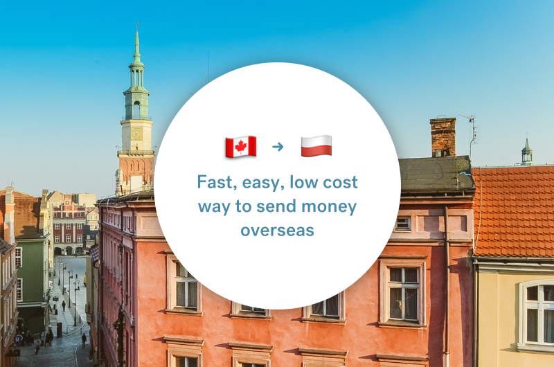 The best way to send money between Canada and Poland