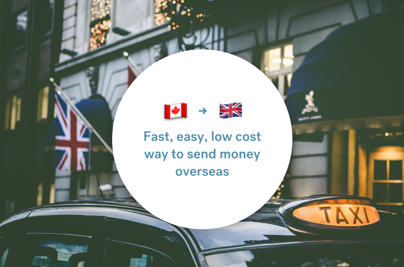 The best way to send money between Canada and the UK