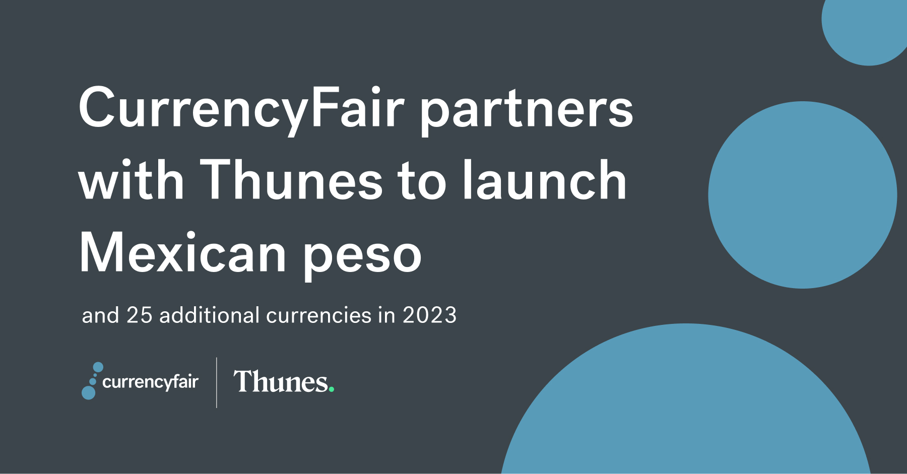 CurrencyFair partners with Thunes to launch 25 currencies